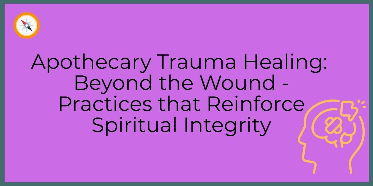 Apothecary Trauma Healing